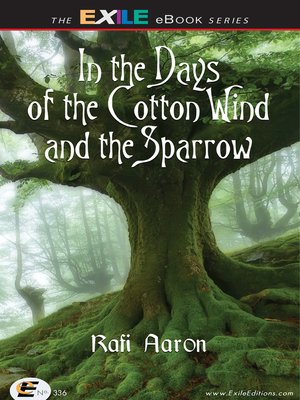 cover image of In the Days of the Cotton Wind and the Sparrow